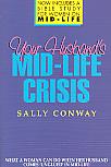 Your Husband's Mid-Life Crisis- by Sally Conway